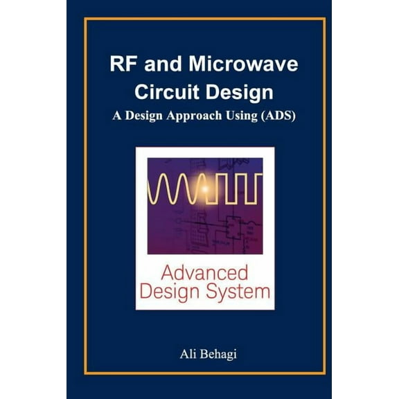 RF and Microwave Circuit Design: A Design Approach Using (ADS), (Hardcover)