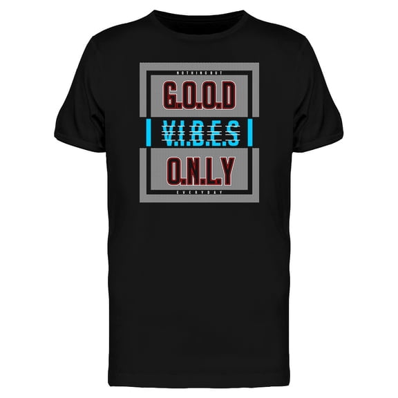 Good Vibes Only Urban Graphic T-Shirt Men -Image by Shutterstock, Male XX-Large