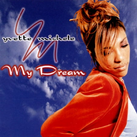 YVETTE MICHELE - MY DREAM