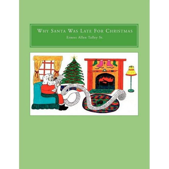 Why Santa Was Late for Christmas