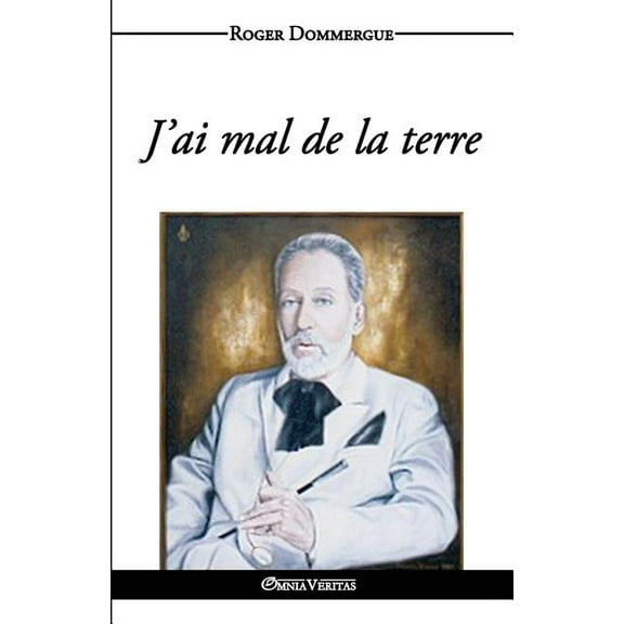 J'ai mal de la terre (Paperback) by Roger Dommergue