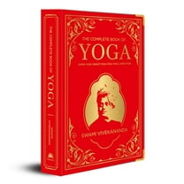 The Complete Book of Yoga: Karma Yoga, Bhakti Yoga, Raja Yoga, Jnana Yoga (Deluxe Silk Hardbound), (Hardcover)