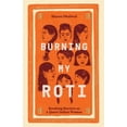 thumbnail image 1 of Pre-Owned Burning My Roti : Breaking Barriers As a Queer Indian Woman (Hardcover) 9781784884390, 1 of 1