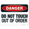 thumbnail image 1 of Do Not Touch Out Of Order Sign, OSHA Danger Sign, 18x24 Aluminum, 1 of 1
