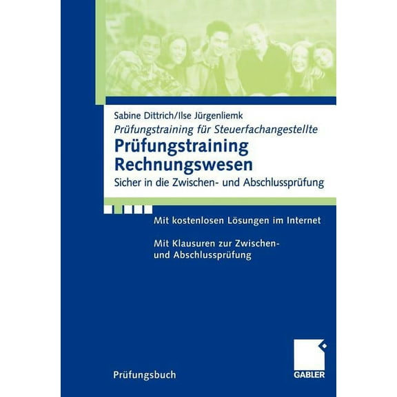 PRÃ¼fungstraining FÃ¼r Steuerfachangestell PrÃ¼fungstraining Rechnungswesen: Sicher in Die Zwischen- Und AbschlussprÃ¼fung, (Paperback)