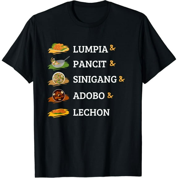 Filipino philippine food lumpia pancit sinigang adobo lechon T-Shirt mens t shirt，black，women，funny，misfits，men，journey，t-shirt