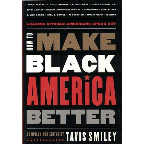 Pre-Owned How to Make Black America Better : Leading African Americans Speak Out