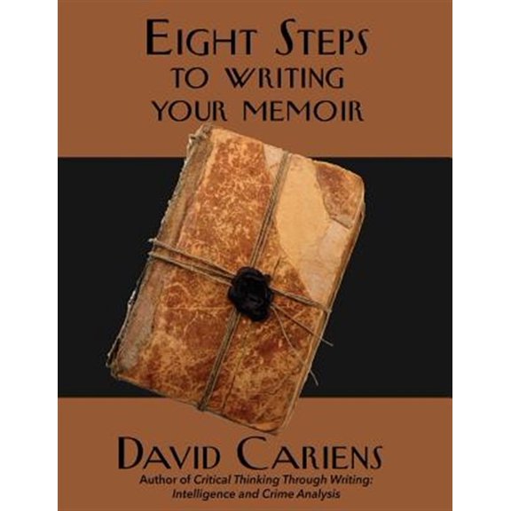 Pre-Owned Eight Steps to Writing Your Memoir (Paperback) by David Cariens