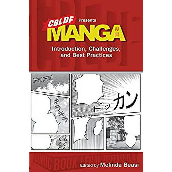CBLDF Presents Manga: Introduction, Challenges, and Best Practices : Introduction, Challenges, and Best Practices 9781616552787 Used / Pre-owned
