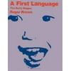 A First Language: The Early Stages [Paperback - Used]