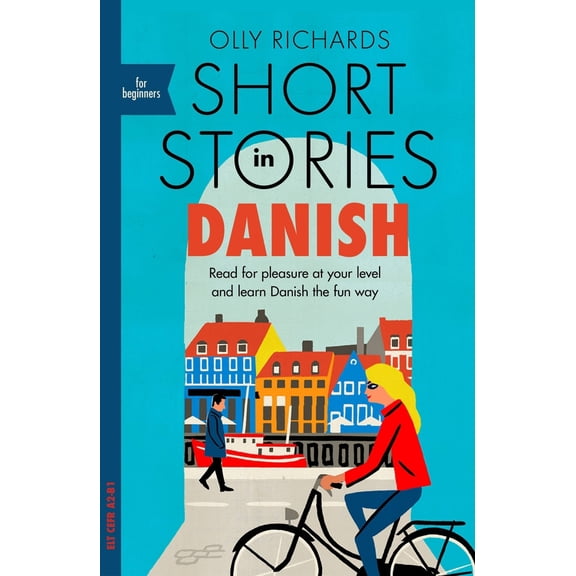 Pre-Owned Short Stories in Danish for Beginners: Read for Pleasure at Your Level, Expand Your Vocabulary and Learn Danish the Fun Way! (Paperback) 1529303117 9781529303117