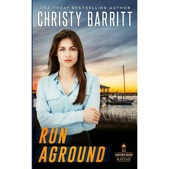Lantern Beach Mayday Run Aground, Book 1, (Paperback)