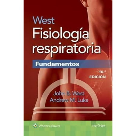 West Fisiologia Respiratoria / Respiratory Physiology: Fundamentos