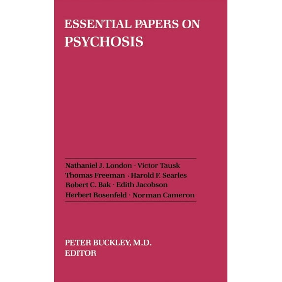 Pre-Owned Essential Papers on Psychosis (Paperback) 0814710972 9780814710975