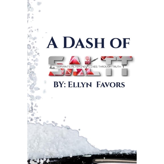 A Dash of SALTT: Strengthen Your Faith, (Paperback)