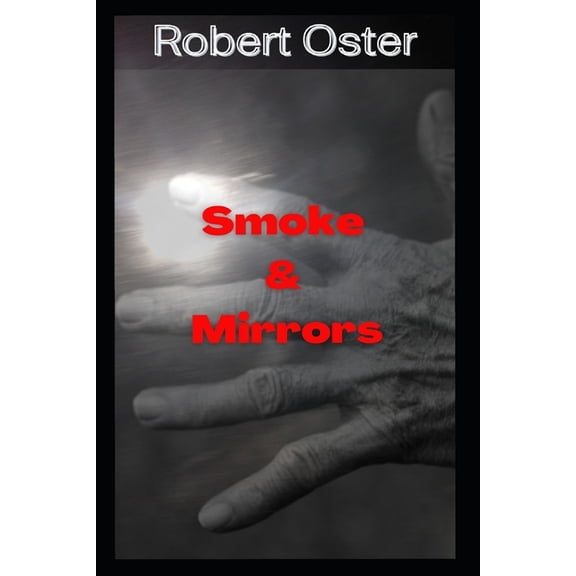 Smoke & Mirrors (Paperback)