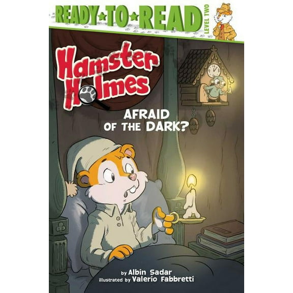 Hamster Holmes Hamster Holmes, Afraid of the Dark?: Ready-To-Read Level 2, (Paperback)