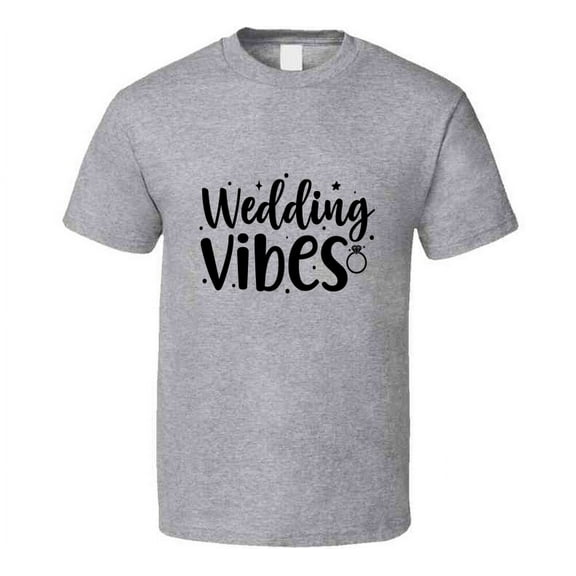 Wedding Vibes Wife Tee Marriage Tshirt Engagement Wedding Love T Shirt