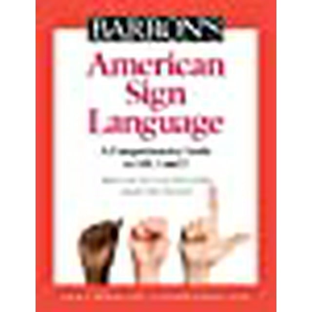 Barron's American Sign Language: A Comprehensive Guide to ASL 1 and 2 with Online Video Practice