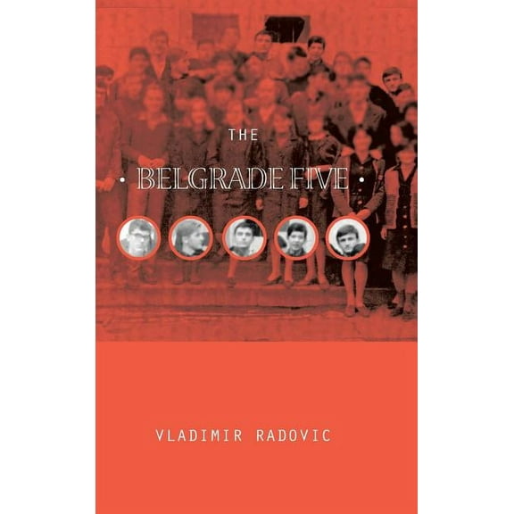 The Belgrade Five (Hardcover)