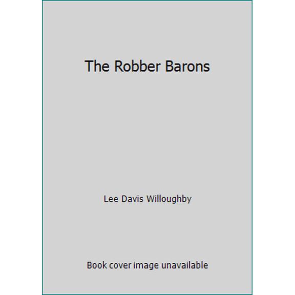 Pre-Owned The Robber Barons (Paperback) 044007441X 9780440074410