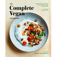 thumbnail image 1 of Pre-Owned The Complete Vegan Cookbook: Over 150 Whole-Foods, Plant-Based Recipes and Techniques (Hardcover) 1524759813 9781524759810, 1 of 2