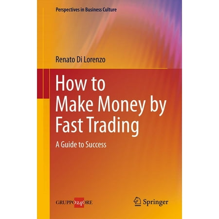 How to Make Money by Fast Trading - eBook (Best Way To Make Money Fast)