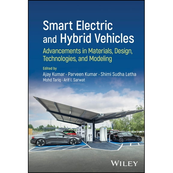 Smart Electric and Hybrid Vehicles: Advancements in Materials, Design, Technologies, and Modeling, (Hardcover)