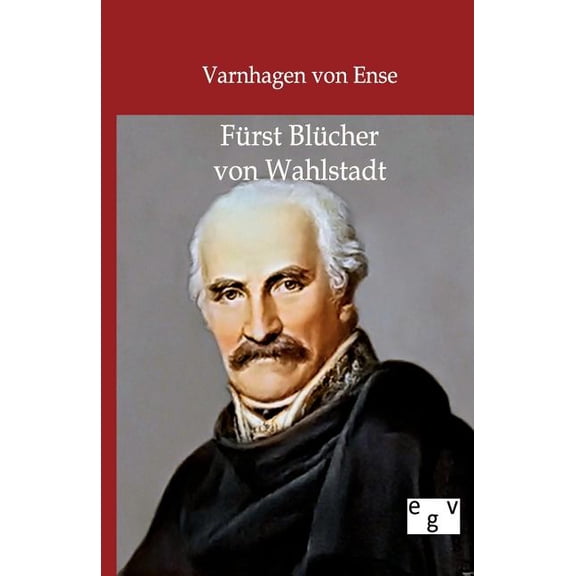 F Rst Bl Cher Von Wahlstadt