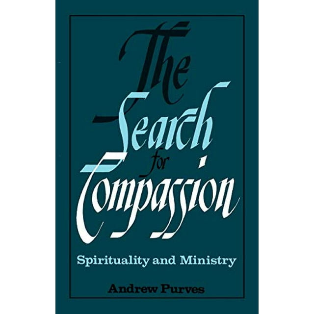 La Recherche de la Compassion, Spiritualité et Ministère