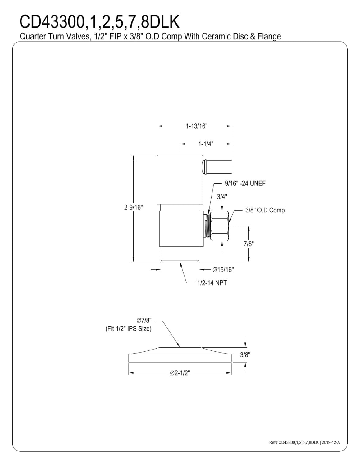 Kingston Brass CD43308DLK 1/2" FIP x 3/8" O.D. Anti-Seize Deluxe Quarter-Turn Ceramic Hardisc Cartridge Angle Stop with Flange, Brushed Nickel