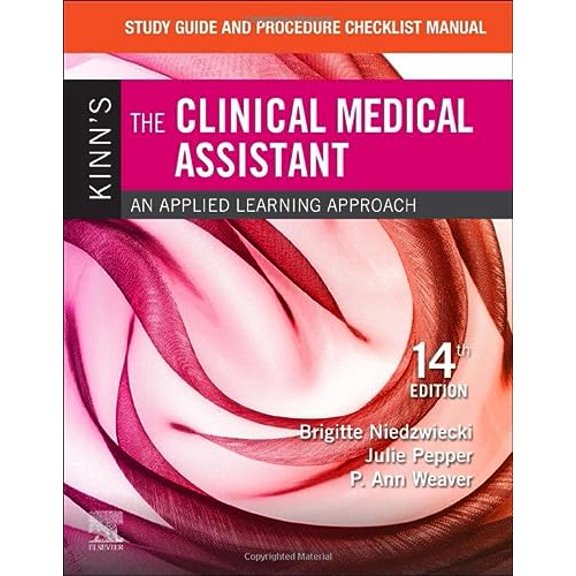 Pre-Owned Study Guide and Procedure Checklist Manual for Kinn's The Clinical Medical Assistant: An Applied Learning Approach, 9780323613613, 0323613616, Paperback, 14 edition