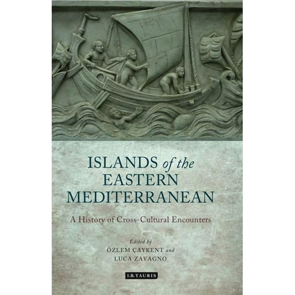 International Library of Ethnicity, Iden The Islands of the Eastern Mediterranean: A History of Cross-Cultural Encounters, Book 05, (Hardcover)