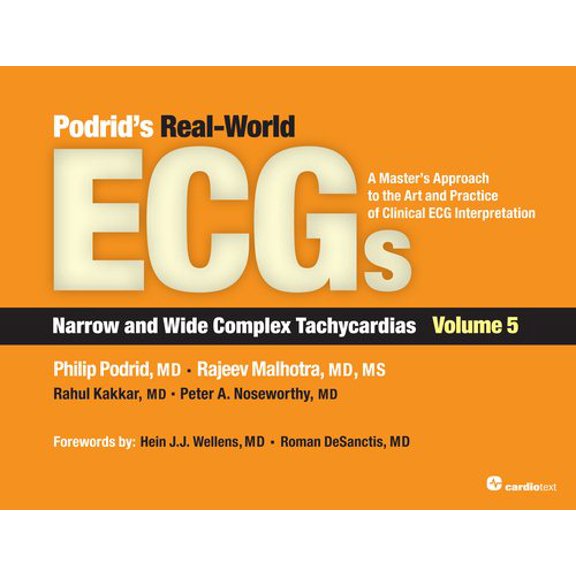 Pre-Owned Podrid s Real-World ECGs: Volume 5, Narrow and Wide Complex Tachyarrhythmias and Aberration-Part A: Core Cases: Volume 5, Narrow and Wide Complex ... and Paperback