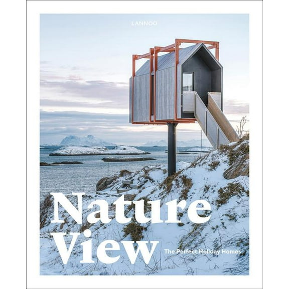 Nature View : The Perfect Holiday Homes (Hardcover)
