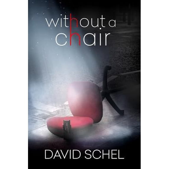 Pre-Owned Without A Chair (Paperback) 1978018185 9781978018181