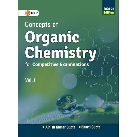 Concepts of Organic Chemistry for Competitive Examinations Vol. I 2020-21, (Paperback)