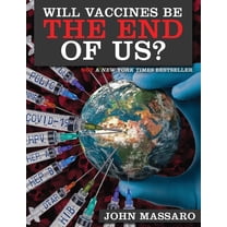 Will Vaccines Be the End of Us?, (Paperback)