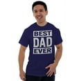 thumbnail image 3 of Cool Best Dad Ever Father's Day Men's Graphic T Shirt Tees Brisco Brands L, 3 of 6