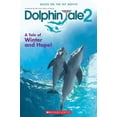 thumbnail image 1 of Pre-Owned Dolphin Tale 2: A Tale of Winter and Hope (Paperback) 0545681758 9780545681759, 1 of 1