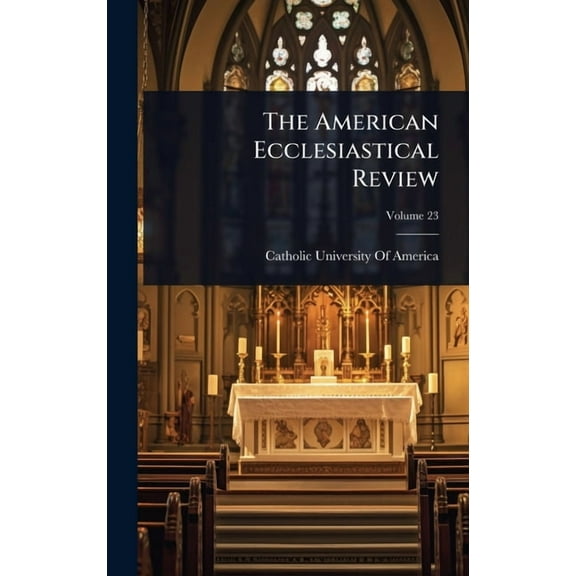The American Ecclesiastical Review, (Hardcover)
