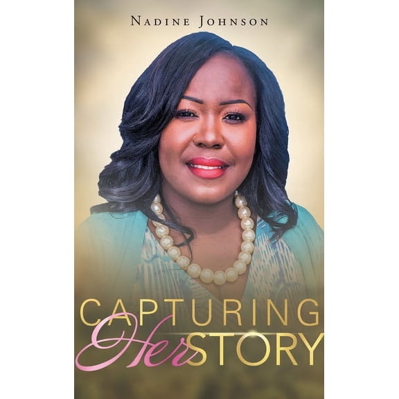Capturing HerStory, (Hardcover)