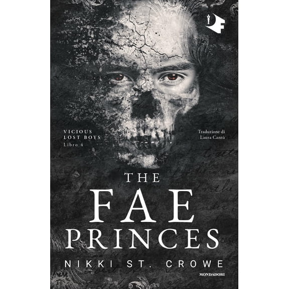 Nikki St. Crowe,Laura Cantù The fae princes. Ediz. italiano (Paperback)
