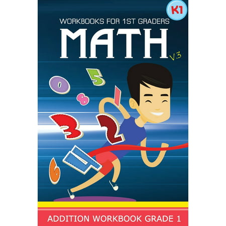 Workbooks for 1st Graders Math Volume 3 : Kindergarten Workbook Math Adding and (Best Math Games For Kindergarten)