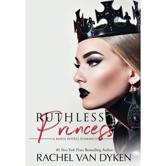 Mafia Royals Ruthless Princess, Book 1, (Hardcover)