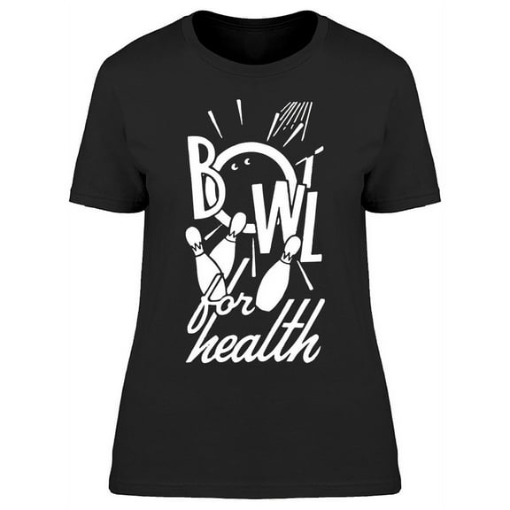 Bowl For Health Retro Ad T-Shirt Women -Image by Shutterstock, Female x-Large