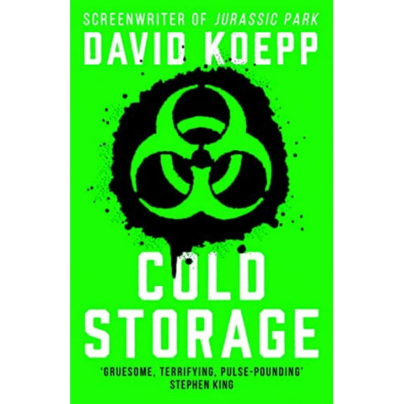 Pre-Owned Cold Storage: From the screenwriter of Jurassic Park, comes one of the best and most thrilling science fiction books of 2019 Paperback