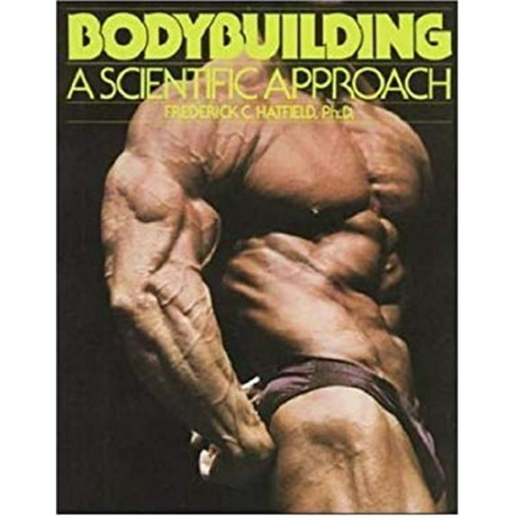 Pre-Owned Bodybuilding: A Scientific Approach (Paperback) 0809254581 9780809254583