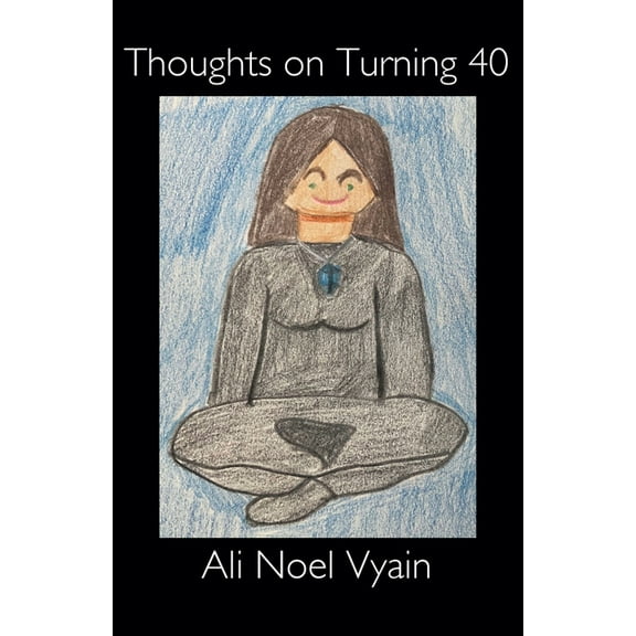 Poetry Thoughts on Turning 40, Book 3, (Paperback)