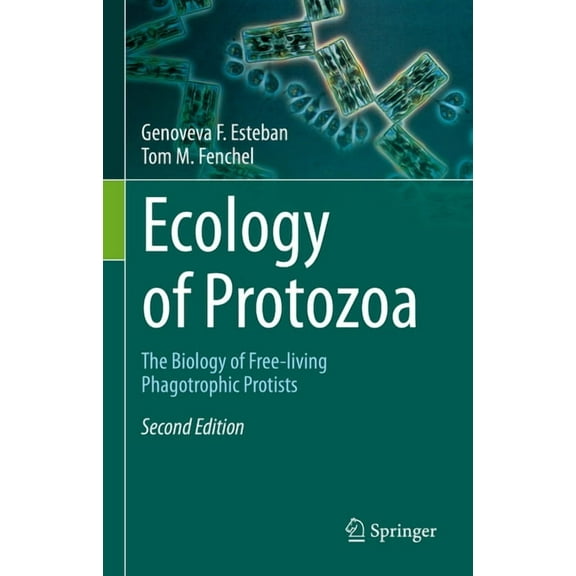 Ecology of Protozoa: The Biology of Free-Living Phagotrophic Protists, (Paperback)
